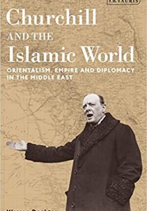 Churchill and the Islamic World 
